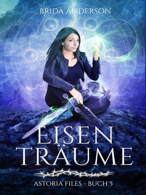 cover image of Eisenträume. Buch 5 der Astoria Files